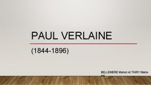 PAUL VERLAINE 1844 1896 BELLEMERE Manon et THIRY