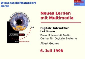 Wissensschaftsstandort Berlin Neues Lernen mit Multimedia Digitale Interaktive