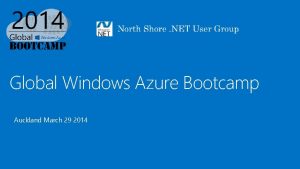 Global Windows Azure Bootcamp Auckland March 29 2014