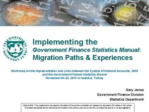 Implementing the Government Finance Statistics Manual Migration Paths