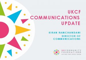 UKCF COMMUNICATIONS UPDATE KIRAN RAMCHANDANI DIRECTOR OF COMMUNICATIONS