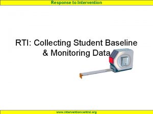 Response to Intervention RTI Collecting Student Baseline Monitoring