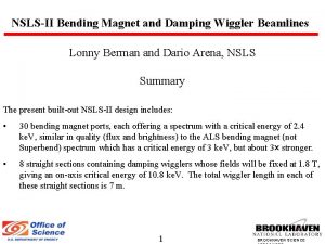 NSLSII Bending Magnet and Damping Wiggler Beamlines Lonny