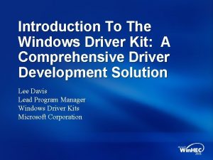 Introduction To The Windows Driver Kit A Comprehensive