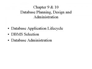 Chapter 9 10 Database Planning Design and Administration