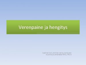 Verenpaine ja hengitys Hyttinen Sari Jrvinen Jenna Karttunen