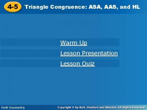 4 5 Triangle Congruence ASA AAS and HL