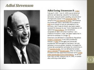 Adlai Stevenson Adlai Ewing Stevenson II idle February