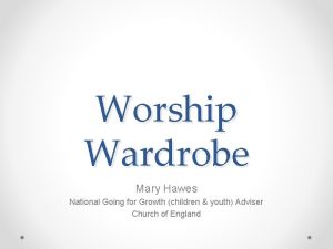 Worship Wardrobe Mary Hawes National Going for Growth