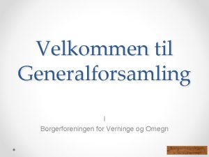 Velkommen til Generalforsamling I Borgerforeningen for Verninge og