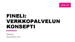 FINELI VERKKOPALVELUN KONSEPTI Typaja 2 15 9 2015