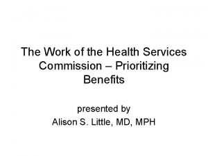 The Work of the Health Services Commission Prioritizing