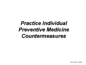Practice Individual Preventive Medicine Countermeasures TSP No 081
