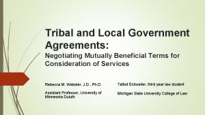 Tribal and Local Government Agreements Negotiating Mutually Beneficial