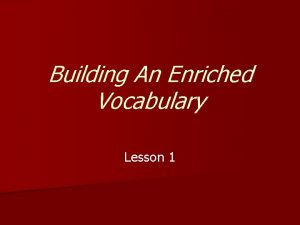 Building An Enriched Vocabulary Lesson 1 abdicate n