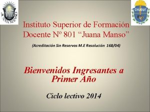 Instituto Superior de Formacin Docente N 801 Juana