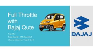 Full Throttle with Bajaj Qute Report By Team