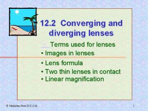 12 2 Converging and diverging lenses Terms used