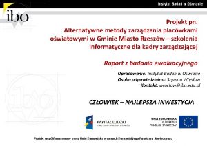 Projekt pn Alternatywne metody zarzdzania placwkami owiatowymi w