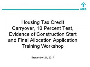Housing Tax Credit Carryover 10 Percent Test Evidence