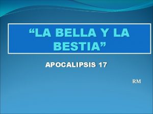 LA BELLA Y LA BESTIA APOCALIPSIS 17 RM