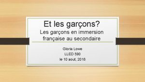 Et les garons Les garons en immersion franaise