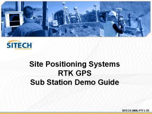 Site Positioning Systems RTK GPS Sub Station Demo