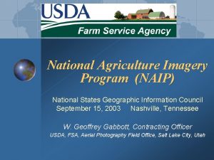 National Agriculture Imagery Program NAIP National States Geographic