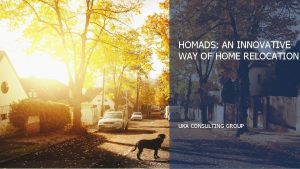 Homads Innovative Relocation HOMADS AN INNOVATIVE Service WAY