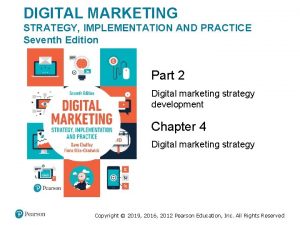 DIGITAL MARKETING STRATEGY IMPLEMENTATION AND PRACTICE Seventh Edition