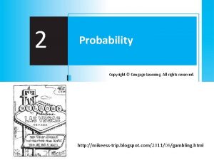 2 Probability Copyright Cengage Learning All rights reserved