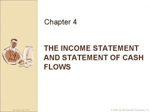 Chapter 4 THE INCOME STATEMENT AND STATEMENT OF