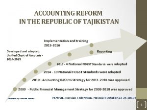 ACCOUNTING REFORM IN THE REPUBLIC OF TAJIKISTAN Implementation