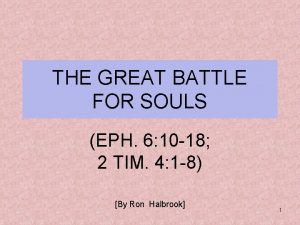 THE GREAT BATTLE FOR SOULS EPH 6 10