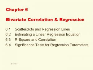 Chapter 6 Bivariate Correlation Regression 6 1 6