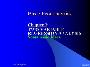 Basic Econometrics Chapter 2 TWOVARIABLE REGRESSION ANALYSIS Some