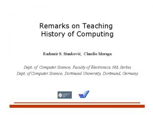 Remarks on Teaching History of Computing Radomir S