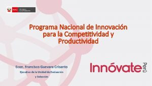 Programa Nacional de Innovacin para la Competitividad y