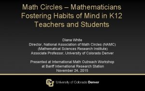 Math Circles Mathematicians Fostering Habits of Mind in