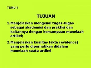 TEMU II TUJUAN 1 Menjelaskan mengenai tugastugas sebagai