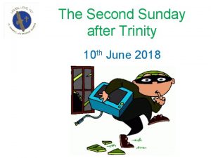 The Second Sunday after Trinity 10 th June