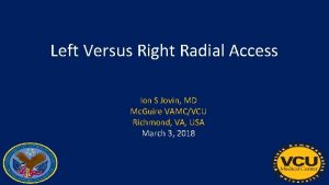 Left Versus Right Radial Access Ion S Jovin