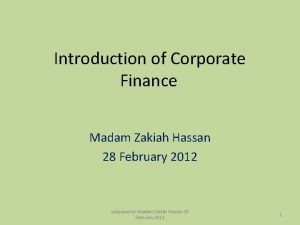 Introduction of Corporate Finance Madam Zakiah Hassan 28