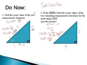 Do Now 1 Find the exact value of