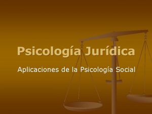 Psicologa Jurdica Aplicaciones de la Psicologa Social Psicologa