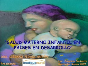 SALUD MATERNO INFANTIL EN PASES EN DESARROLLO DRA