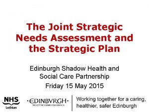 The Joint Strategic Needs Assessment and the Strategic