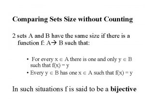 Comparing Sets Size without Counting 2 sets A