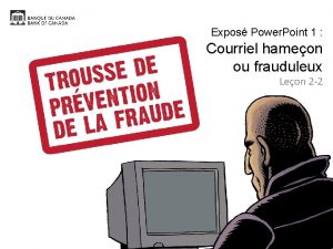 Expos Power Point 1 Courriel hameon ou frauduleux