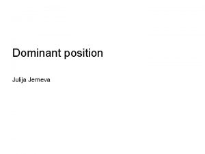 Dominant position Julija Jerneva Art 102 TFEU Any